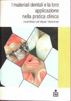 I materiali dentali e la loro applicazione nella pratica clinica