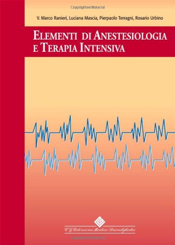 Elementi di anestesiologia e terapia intensiva