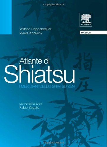 Atlante di shiatsu. I meridiani dello shiatsu zen