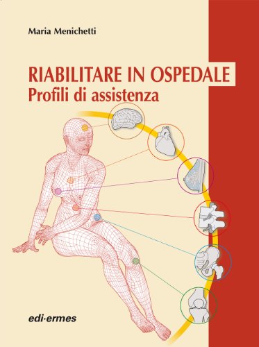 Riabilitare in ospedale. Profili di assistenza - immagine 3