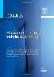 Medicina e chirurgia estetica del corpo. Con DVD
