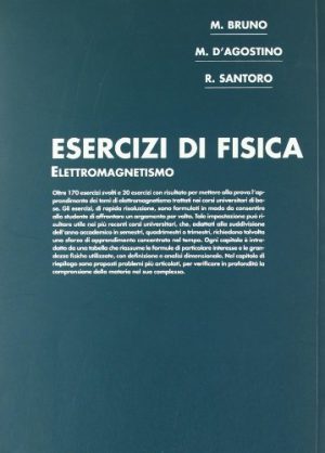 Esercizi di fisica. Elettromagnetismo