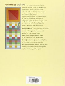 Wurmkos abitare. La trasformazione di una comunità psichiatrica attraverso l'arte-The transformation of a psychiatric community through art
