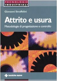 Attrito e usura. Metodologie di progettazione e controllo - immagine 2