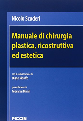Manuale di chirurgia plastica, ricostruttiva ed estetica - immagine 3
