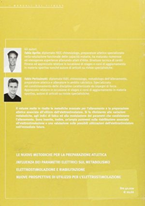 Elettrostimolazione nuove frontiere. Nuove frontiere metodiche avanzate di allenamento e preparazione atletica associate all'elettrostimolazione