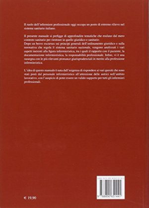 La responsabilità infermieristica. Il manuale dell'infermiere professionale. Diritto, deontologia e casi pratici