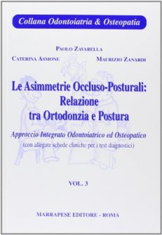 Asimmetrie occluso posturali: relazioni tra ortodonzia e postura: 3