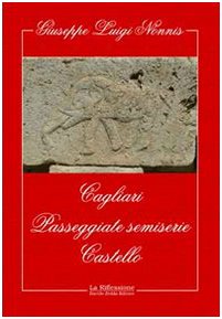 Cagliari. Passeggiate semiserie. Castello - immagine 2