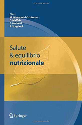 Salute ed equilibrio nutrizionale. Con CD-ROM