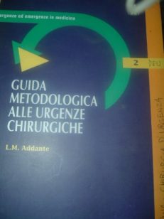 Guida metodologica alle urgenze chirurgiche