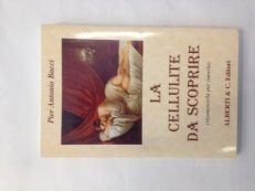 La cellulite da scoprire (riconoscerla per curarla)