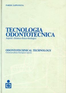 Tecnologia odontotecnica. Aspetti chimico-fisico-biologici Summaries in lingua inglese