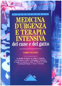 Medicina d'urgenza e terapia intensiva del cane e del gatto