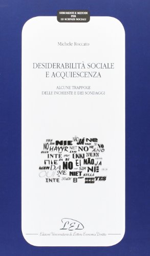 Desiderabilità sociale e acquiescenza. Alcune trappole delle inchieste e dei sondaggi - immagine 3