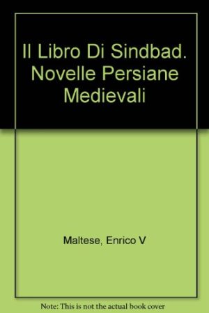 Il libro di Sindbad. Novelle persiane medievali.