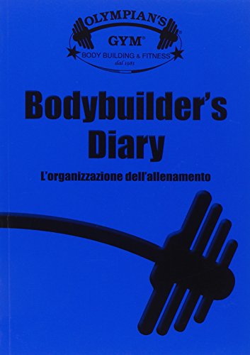 Bodybuilder's diary. L'organizzazione dell'allenamento - immagine 3