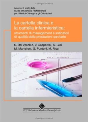La cartella clinica e la cartella infermieristica