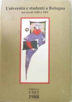 Università e studenti a bologna nei secoli XIII e XIV
