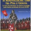 La battaglia di Saint-Gilles nel 1165 tra Pisa e Genova. Le lotte di predominio, tra misteri ed intrighi, nella Francia meridionale dei secoli XI-XII - immagine 2