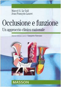 Occlusione e funzione. Un approccio clinico razionale - immagine 2