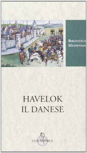 Havelok il Danese. Testo inglese a fronte - immagine 3