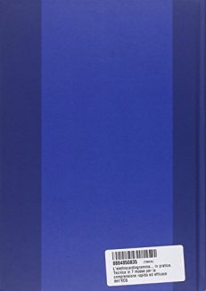 L'elettrocardiogramma... in pratica. Tecnica in 7 mosse per la comprensione rapida ed efficace dell'ECG