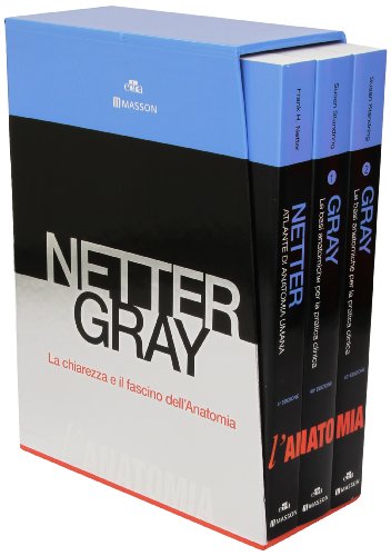 Netter Gray. L'anatomia. La chiarezza e il fascino dell'anatomia: Anatomia del Gray. Le basi anatomiche per la pratica clinica-Atlante di anatomia umana - immagine 6