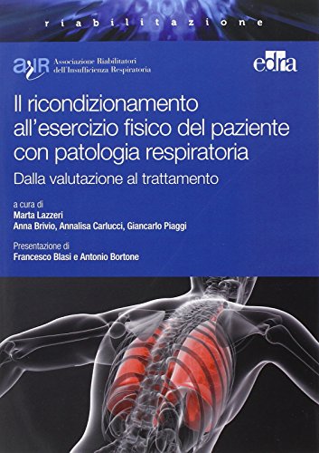 Il ricondizionamento all'esercizio fisico del paziente con patologia respiratoria. Dalla valutazione al trattamento - immagine 3