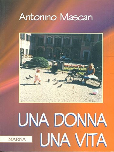 Una donna una vita