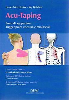 Acu-taping. Punti di agopuntura triger point viscerali e miofasciali