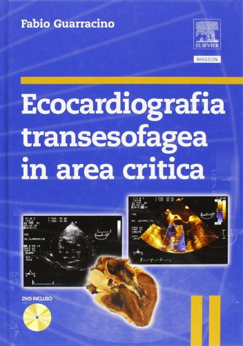 Ecocardiografia transesofagea in area critica. Con DVD - immagine 3