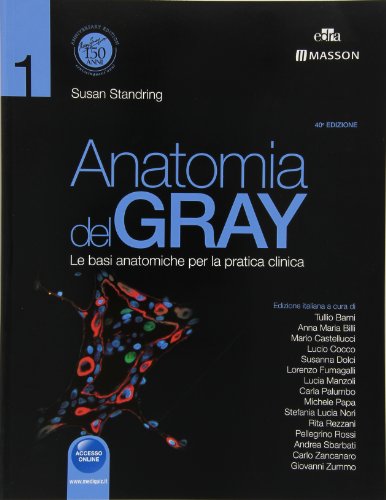 Netter Gray. L'anatomia. La chiarezza e il fascino dell'anatomia: Anatomia del Gray. Le basi anatomiche per la pratica clinica-Atlante di anatomia umana - immagine 3
