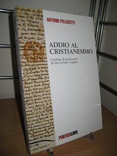 Addio al cristianesimo, L'epilogo di un percorso di vita tra fede e ragione