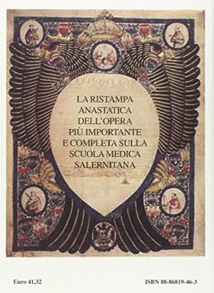 Storia documentata della Scuola medica di Salerno