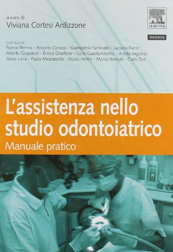 L'assistenza nello studio odontoiatrico. Manuale pratico - immagine 3