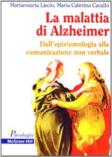 La malattia di Alzheimer. Dall'epistemologia alla comunicazione non verbale