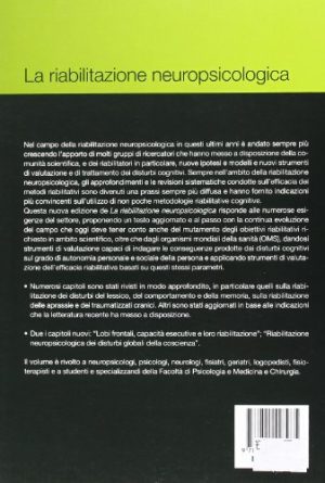 La riabilitazione neuropsicologica. Premesse teoriche e applicazioni cliniche