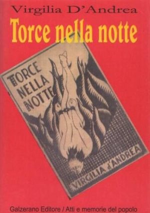 Virgilia D'Andrea - TORCE NELLA NOTTE