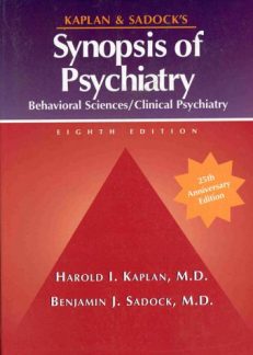 Kaplan and Sadock's Synopsis of Psychiatry: Behavioral Sciences/Clinical Psychiatry