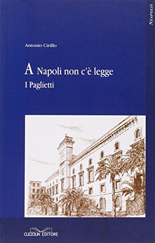 A Napoli non c'è legge. I Paglietti - immagine 4