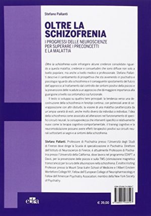 Oltre la schizofrenia. I progressi delle neuroscienze per superare i preconcetti e la malattia