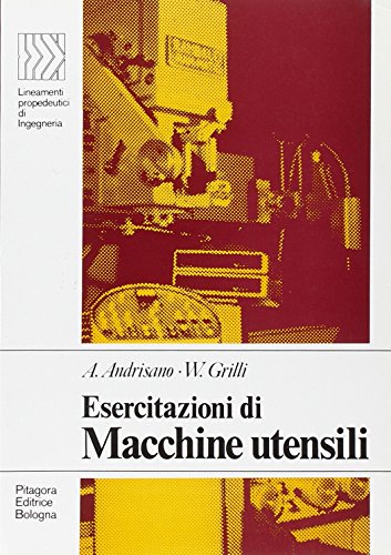 Esercitazioni di macchine utensili - immagine 4