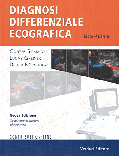 Diagnosi differenziale ecografica. Testo-atlante. Con aggiornamento online