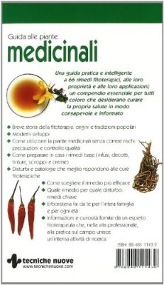 Guida alle piante medicinali. Come curare naturalmente disturbi cronici e affezioni più comuni