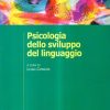 Psicologia dello sviluppo del linguaggio - immagine 2