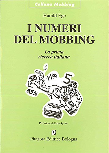 I numeri del mobbing. La prima ricerca italiana - immagine 2