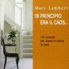 In principio era il caos... 101 consigli per tenere in ordine la casa - immagine 3