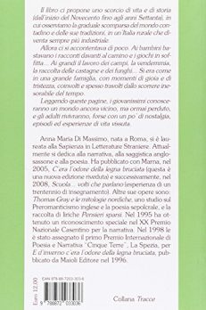 C'era l'odore della legna bruciata