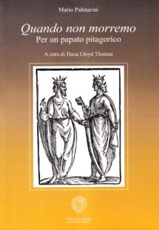 Quando non morremo per un papato pitagorico